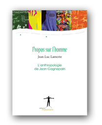 Couverture du Livre Propos sur l'Homme - Anthropologie de Jean-Gagnepain